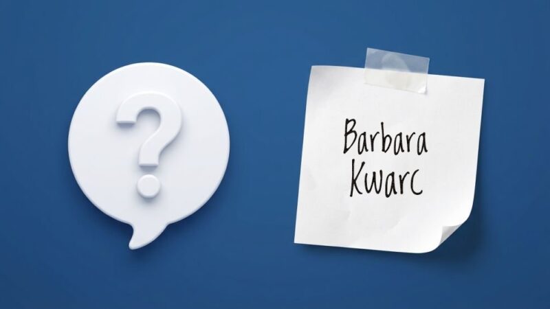 Barbara Kwarc – kim jest i co warto wiedzieć?