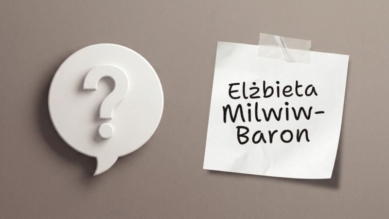 Elżbieta Milwiw-Baron – kim jest i co robi?