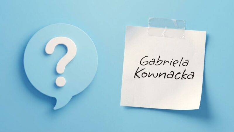 Gabriela Kownacka – życie, kariera, wspomnienie