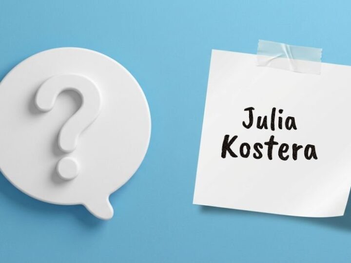 Julia Kostera – kim jest i czym się zajmuje?