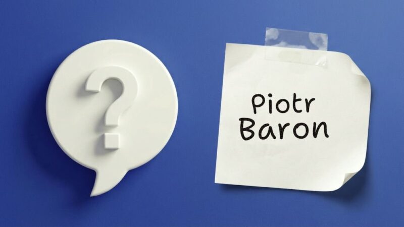 Piotr Baron – osiągnięcia, kariera i życie zawodowe