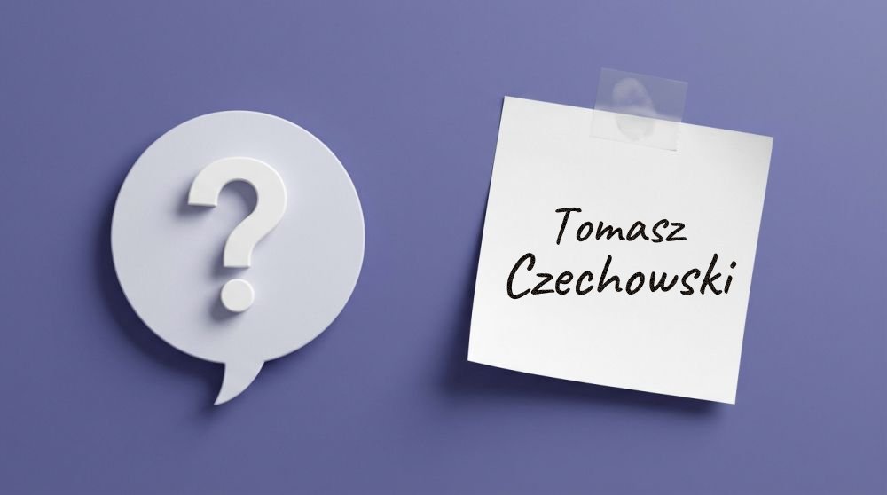 Tomasz Czechowski – biografia i ciekawostki